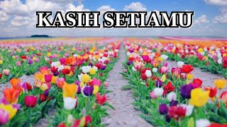 Kasih SetiaMu [ Lirik ] Lagu Pujian Penyembahan Rohani
