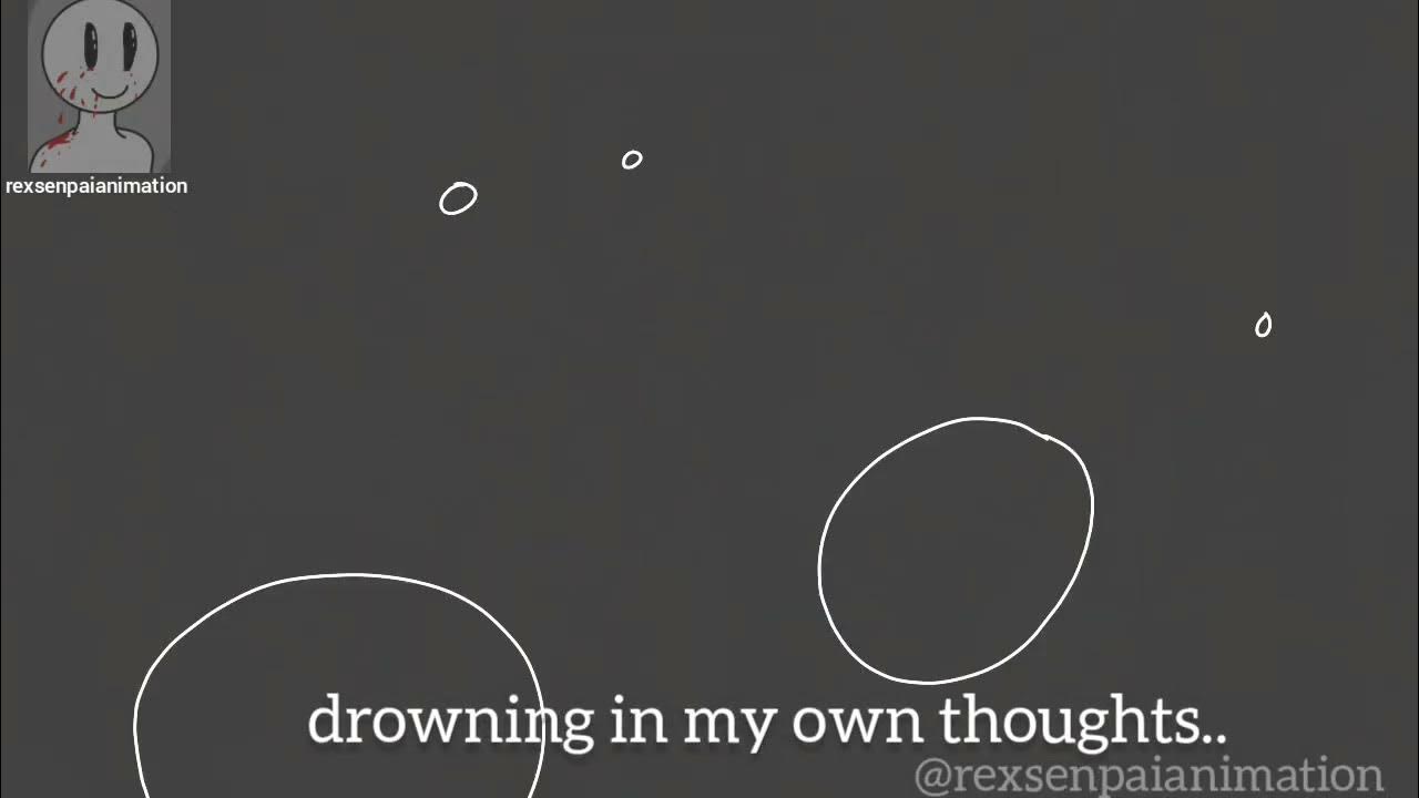 Drowning In My Own Thoughts YouTube drowning-in-my-own-thoughts-youtube