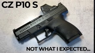 CZ P10 S Review - Not What I Expected...