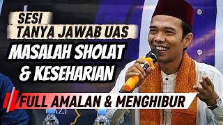 FUNNY Q&A FOR THE FINAL EXAM - ABOUT PRAYER & DAILY LIFE || USTADZ ABDUL SOMAD