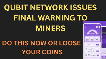 Qubit Network Issues FINAL WARNING To Users || DO THIS NOW OR LOSE YOUR COINS