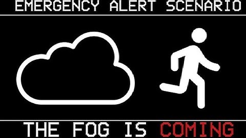 THE FOG IS COMING [EAS Scenario/Analog Horror] - Foxtrot Foundation