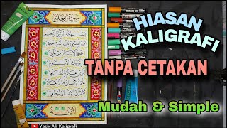 Kaligrafi Hiasan Mushaf Surat AL-ALAQ | MUDAH TANPA CETAKAN