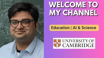 Welcome to My Journey and Channel | Cambridge University PhD
