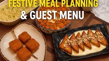 Festive Meal Planning & Guest Menu | Easy Indian Party Recipes | Special Diwali Dinner Ideas |