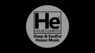 HOUSE elements | Deep Soulful Fix | May 6, 23