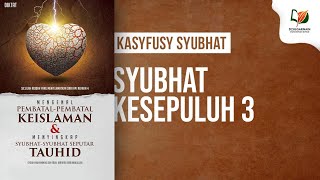 Syubhat Kesepuluh 3
