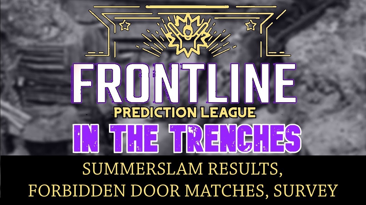 FPL In The Trenches Ep. 239: SummerSlam Results, Forbidden Door Matches, 2025 Survey!
