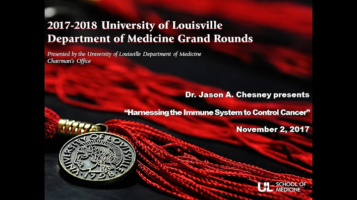 UofL Dept. of Medicine Grand Rounds: Dr. Jason Che...