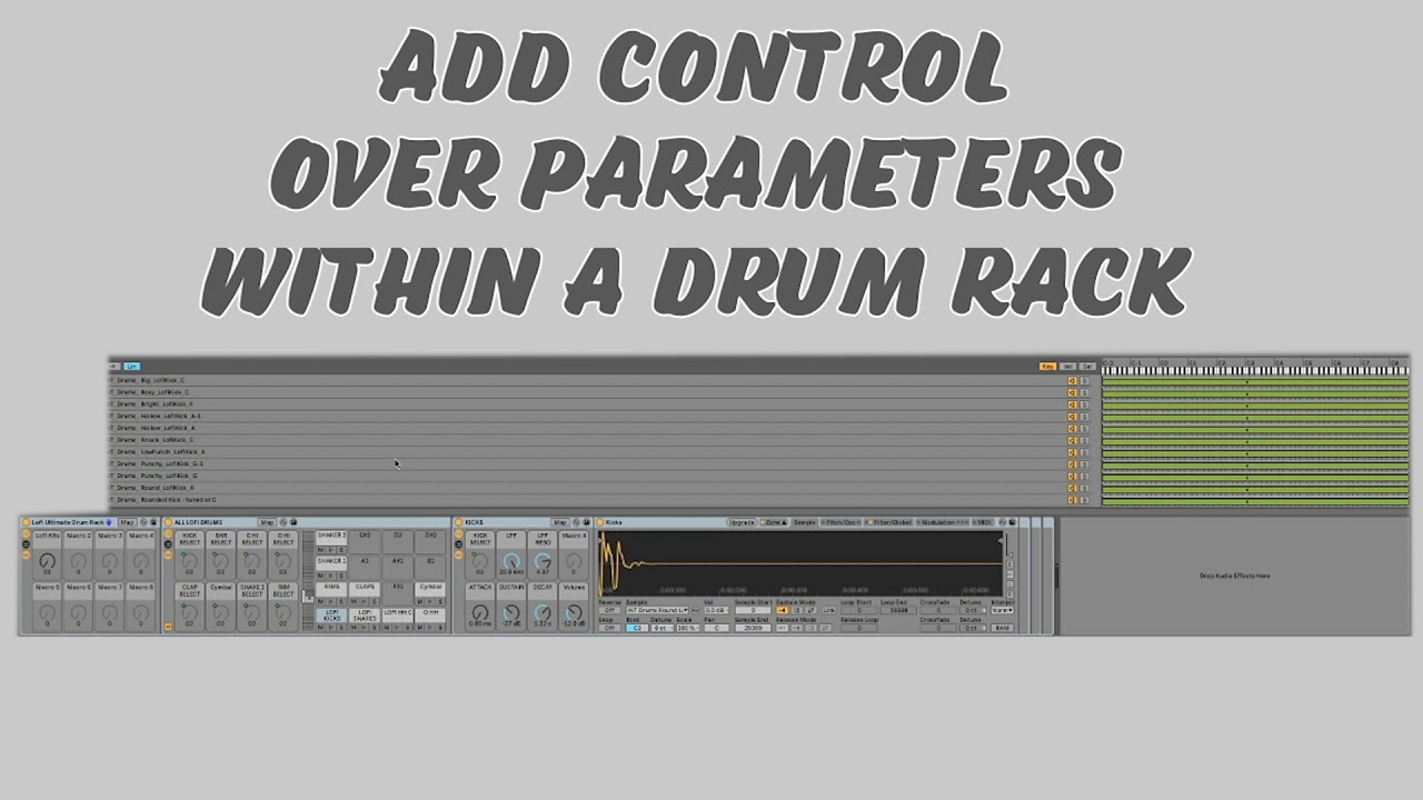 what you'll learn making the ULTIMATE Ableton Drum Rack | Ableton Drum Rack features Tutorial