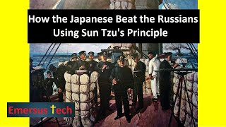 Russian Japanese War 1904-5 How Sun Tzus Principle Defeated The Russians