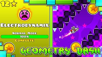 "Electrodynamix" 100% Complete [All Coins] | Geometry Dash