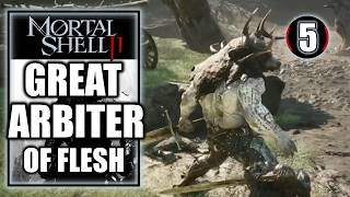 Mortal Shell 2 - Great Arbiter of Flesh Boss Fight - Martyrs Tomb - Walkthrough Part 5