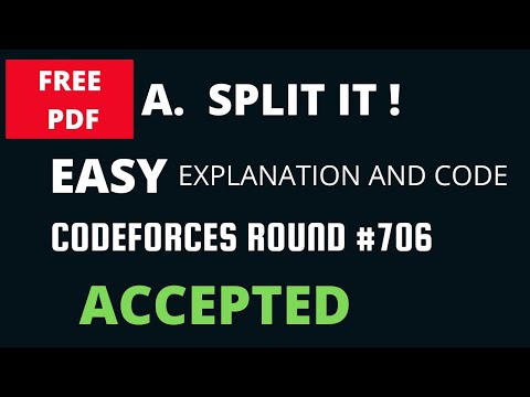 A. Split It ! Codeforces Round #706 (Div 2) Solution Competitive Programming PDF