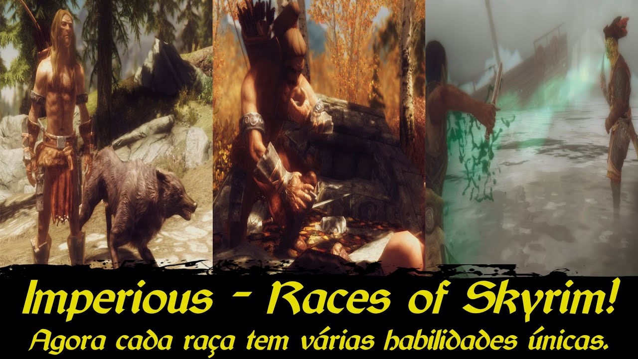 Mods de Skyrim - Agora as raças tem características ÚNICAS de verdade! (Imperious Races of Skyrim)