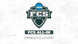FCS ALL-IN Coming Aug. 21, 2021