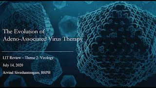 The Evolution of Adeno-Associated Virus (AAV) Therapy - Arvind Sivashanmugam