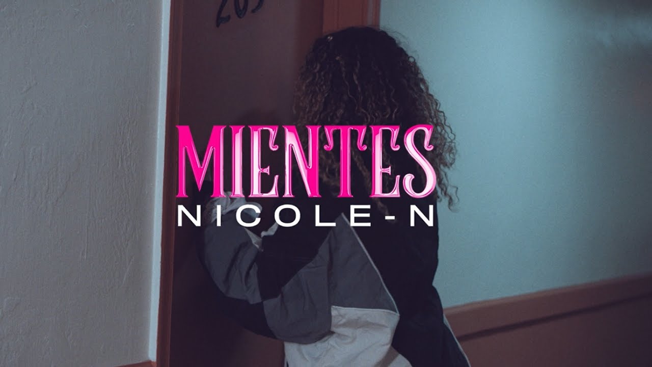 Guarda Mientes - Nicole N (Video Oficial) su YouTube Guarda Mientes - Nicole N (Video Oficial) su YouTube
