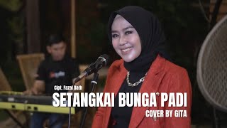 SETANGKAI BUNGA PADI - COVER BY GITA