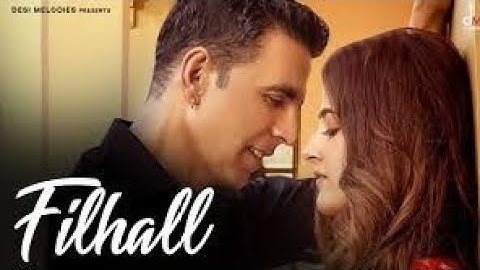 FILHALL | Akshay Kumar Ft Nupur Sanon | BPraak | Jaani | Arvindr Khaira | Ammy Virk | DESI