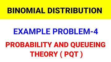 PQT Probability and Queueing Theory | Binomial Distribution | WELCOME ENGINEERS
