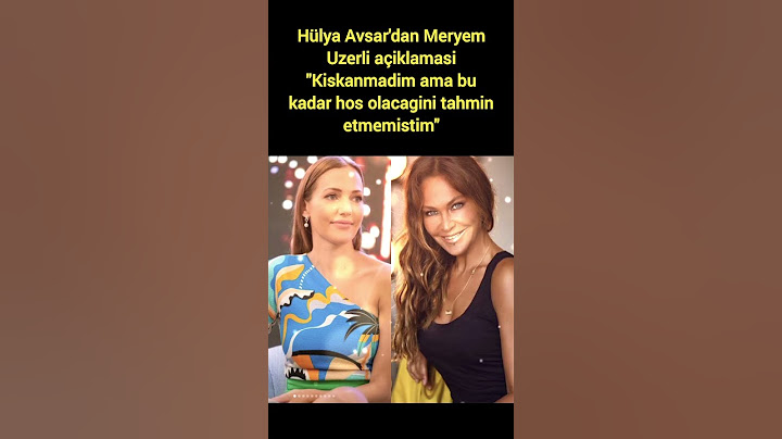 HÜLYA AVŞAR'DAN MERYEM UZERLİ AÇIKLAMASI: "KISKANMADIM AMA BU KADAR HOŞ OLACAĞINI TAHMİN ETMEMİŞTİM.
