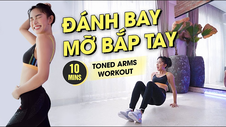 Bài tập múa làm thon gọn bắp tay