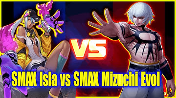 KOF -  SMAX Isla solo SMAX Mizuchi tiến hóa...E gái bị hắt hửi sever J.AVV chờ ngày tiến hóa à (イスラ)