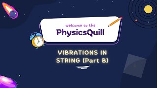 Vibrations in String: Part B
