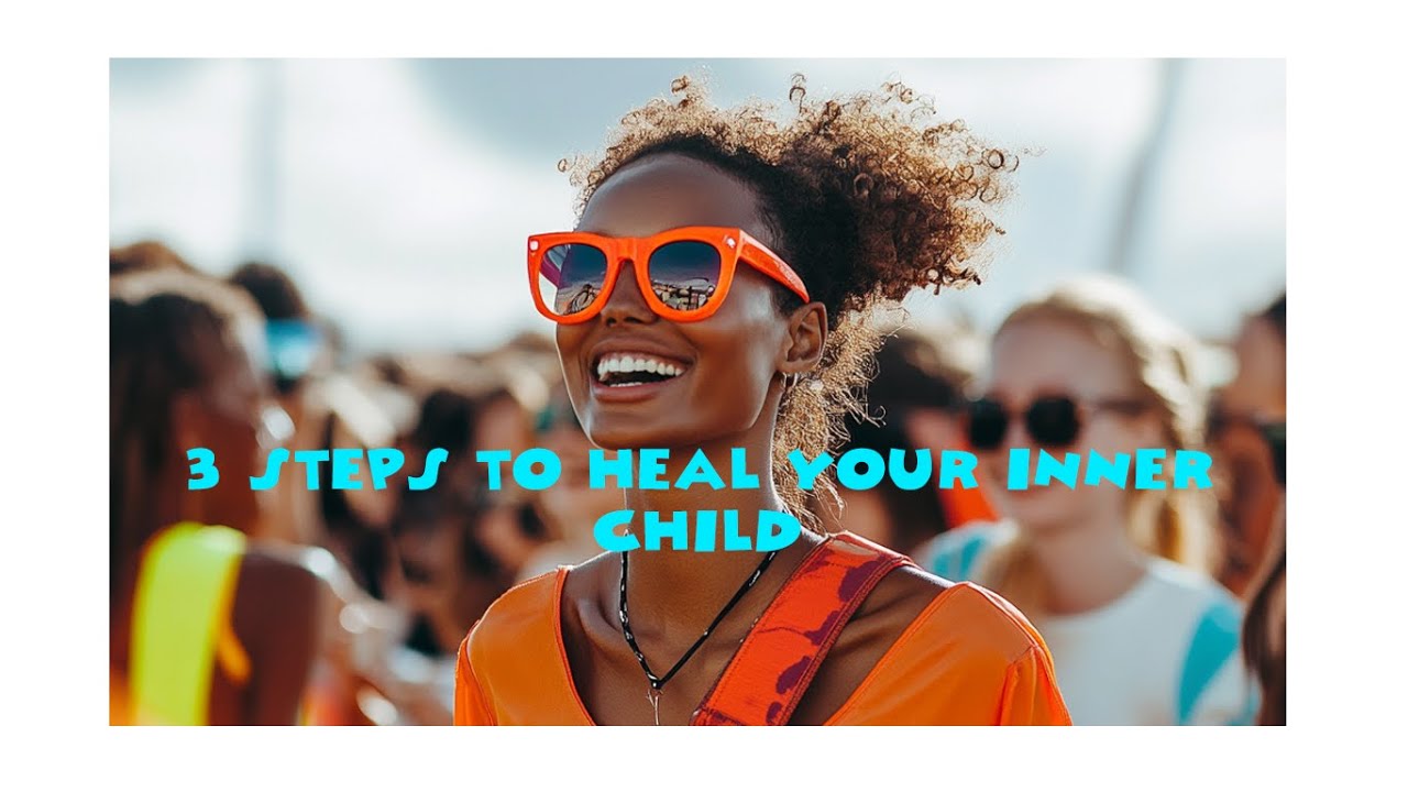 3 Steps To Begin Healing Your Inner Child | By Coach Kohn - YouTube