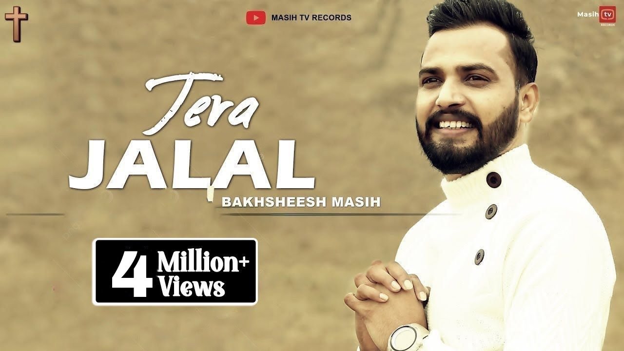✞Tera Jalal✞ Bakhsheesh Masih || Official New Masih Song 2019 || @masihtvstatus