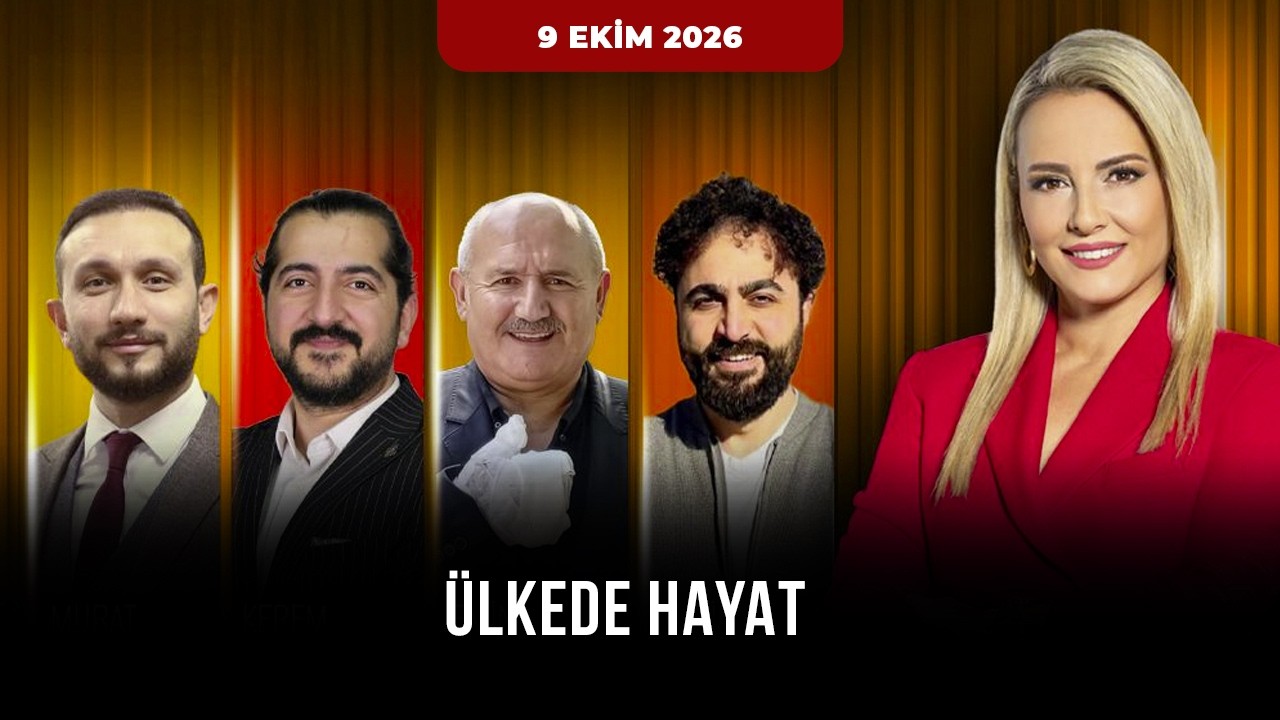 Ülkede Hayat | 9 Ekim 2026