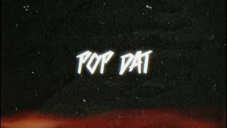 🔴 POP DAT ( FVNKY BREAKS )