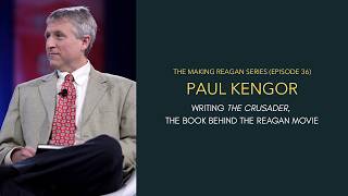 Paul Kengor on Writing The Crusader, The Book Behind the REAGAN Movie (Ep. 54)