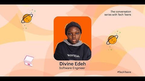 Tech Teens: 14-year-old Software Engineer,  Edeh Favour shares her experience with us