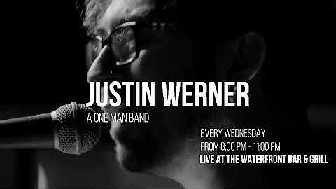 Justin Werner Live at Waterfront