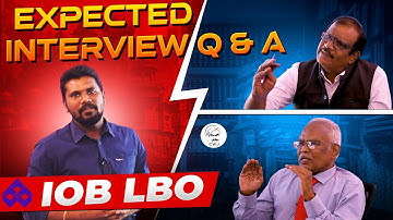 IOB LBO EXPECTED INTERVIEW QUESTIONS & ANSWERS