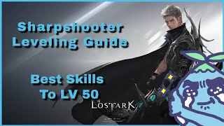 Lost Ark Sharpshooter Leveling Guide & Build | Recommended Mobbing & Skills With Explanation Lost Ark Sharpshooter Leveling Guide & Build | Recommended Mobbing & Skills With Explanation