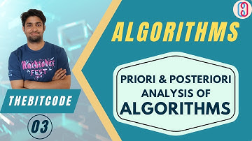 2. [L-1.2] - Analysis Of Algorithms | Priori and Posteriori Analysis | Algorithm (DAA) | GATE-CSE