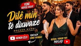 Dilê Min Te Dixwaze 🔥 Govend | Kürtçe Yeni 2026