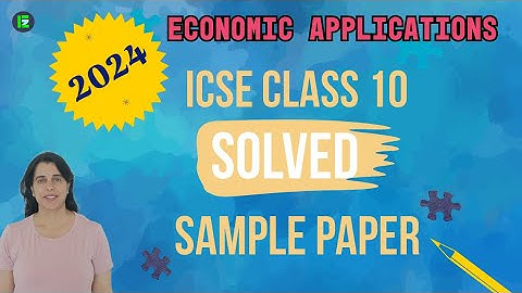 ICSE Class 10 Economic Applications | 2024 Specimen Paper Solved – MCQs & Short Answers Explained