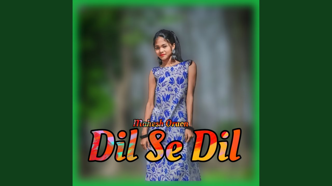 Watch Dil Se Dil on YouTube Watch Dil Se Dil on YouTube