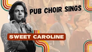 Barrie Pub Choir Sings SWEET CAROLINE!