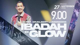 Ibadah Di GLOW 2 | 09.00 WIB | Minggu, 27 September 2026