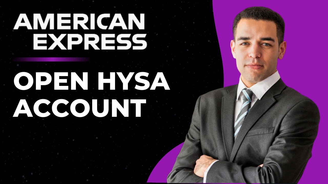 How To Open American Express High Yield Savings Account Tutorial