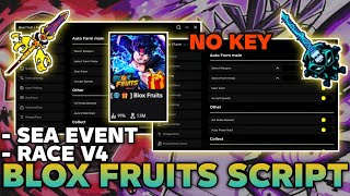 Blox Fruits Script Auto Farm, Fast Attack, Magnet, Sea Event, Auto Master, Race V4 No Key