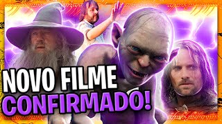 NOVO FILME CONFIRMADO! O Senhor dos Anéis: A Caçada a Gollum