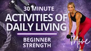 30 Minute Beginner Activities Of Daily Living