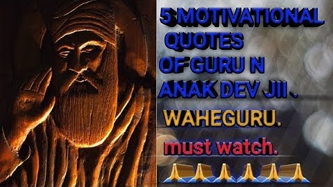 5 MOTIVATIONAL QUOTES OF GURU NANAK DEV JII. WAHEGURU. 🙏🙏🙏🙏