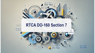 RTCA DO 160 Section 7